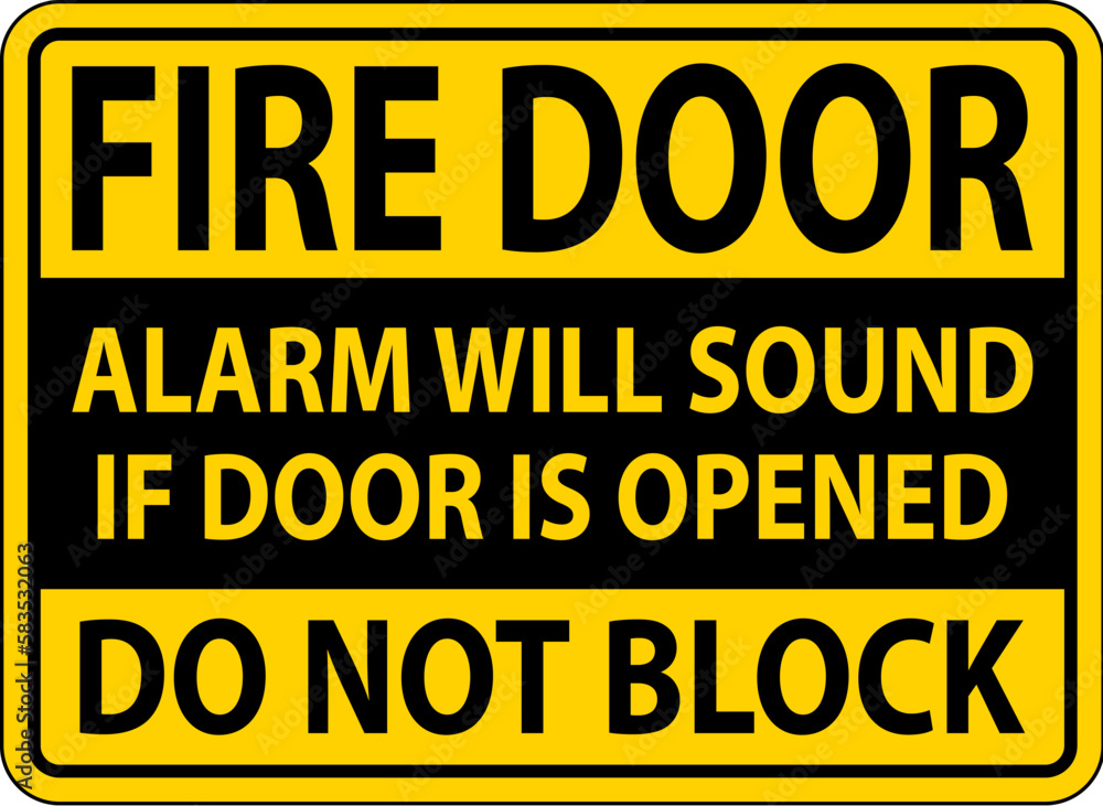 Fototapeta premium Fire Door Alarm Will Sound If Opened Sign