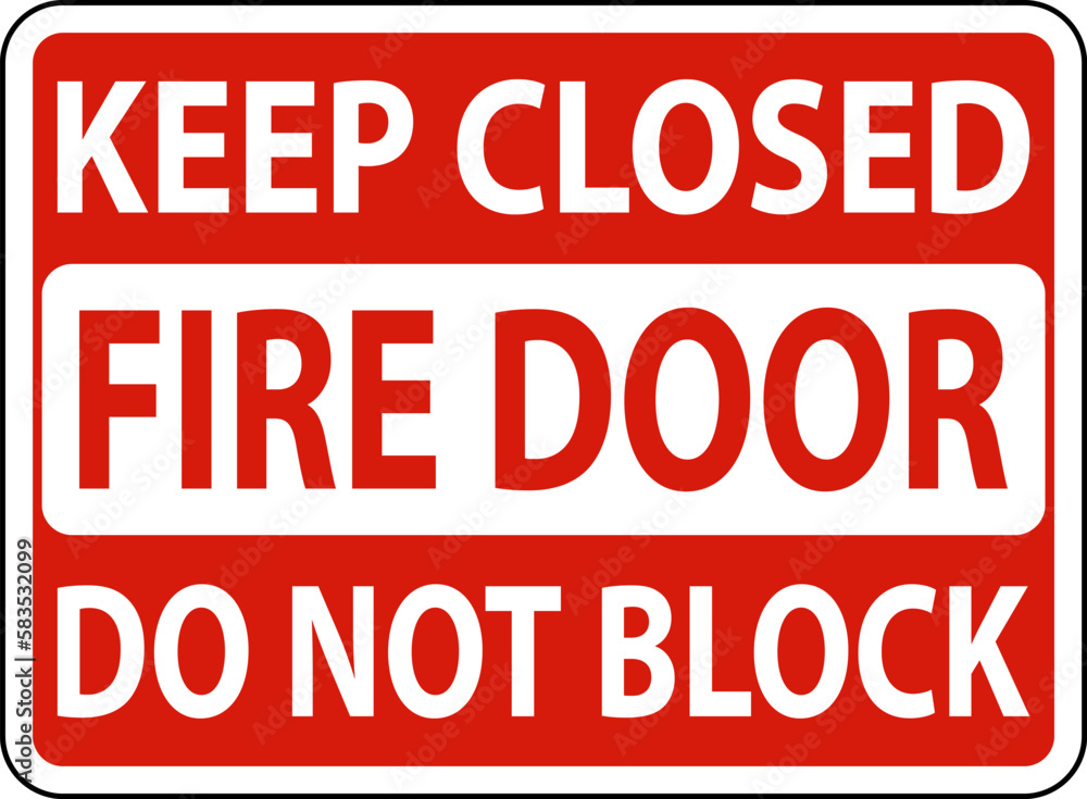 Keep Closed Do Not Block Fire Door Sign Keep Closed Do Not Block Fire Door Sign