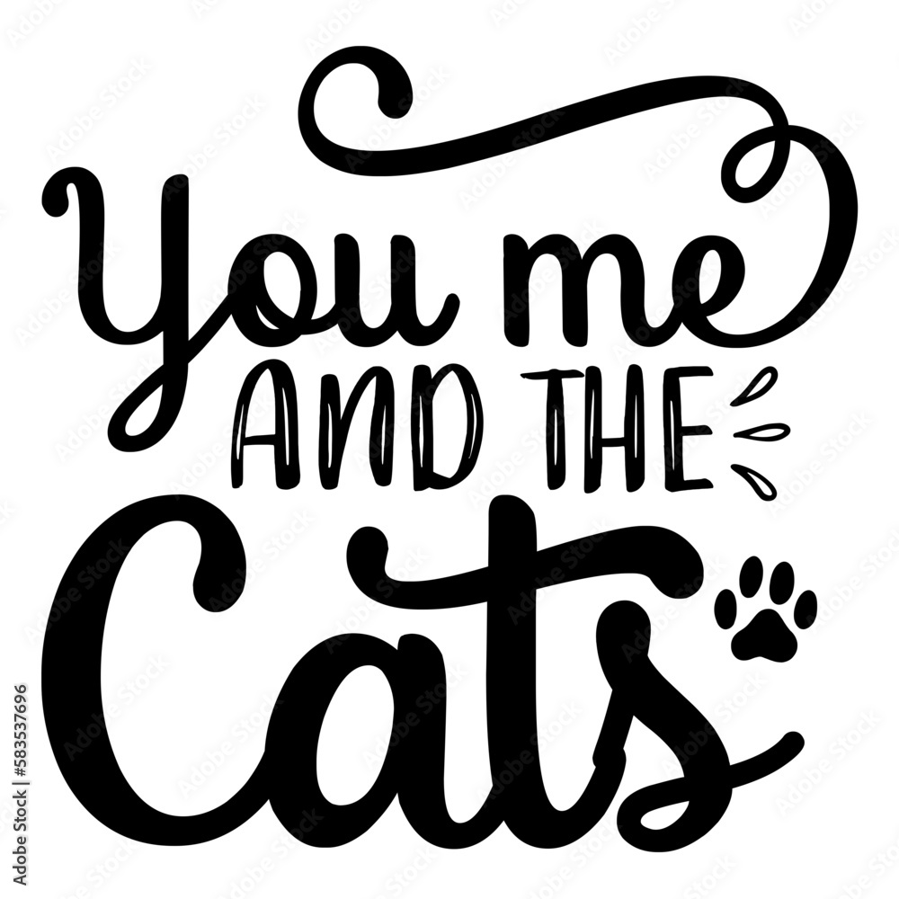 You me and the cats svg You me and the cats svg