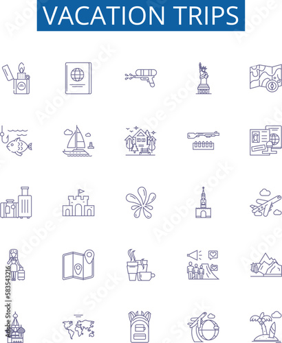 Vacation trips line icons signs set. Design collection of Holiday, Excursions, Travels, Getaways, Retreats, Touring, Journeys, Roaming outline concept vector illustrations