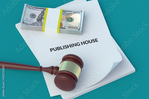 Stack of paper sheets with inscription publishing house near judge hammer and money. Copyright infringement concept. Fines and forfeits. Legal action. 3d render photo