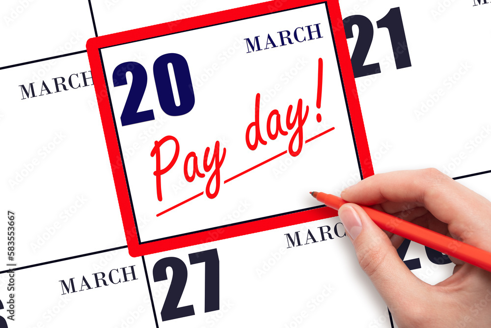 Hand writing text PAY DATE on calendar date March 20 and underline it. Payment due date Hand writing text PAY DATE on calendar date March 20 and underline it. Payment due date