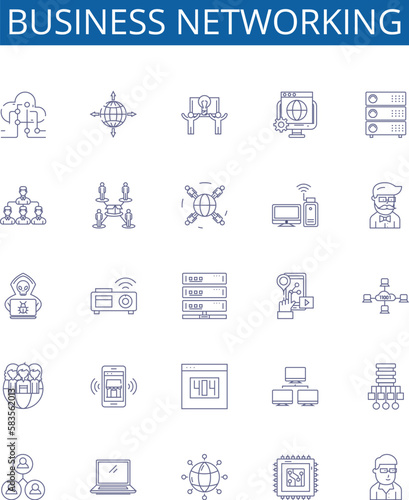Business networking line icons signs set. Design collection of Networking, Business, Relationships, Connections, Contacts, Interactions, Strategizing, Partnerships outline concept vector illustrations