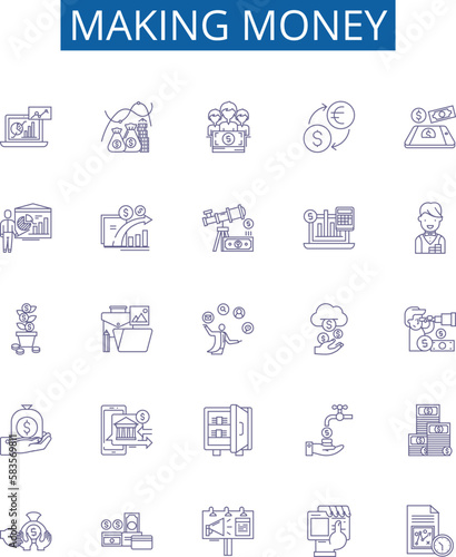 Making money line icons signs set. Design collection of Earn, Profit, Gain, Invest, Speculate, Fund, Market, Yield outline concept vector illustrations