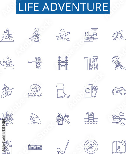 Life adventure line icons signs set. Design collection of Journey, Exploration, Experience, Excursion, Trek, Quest, Tour, Spree outline concept vector illustrations