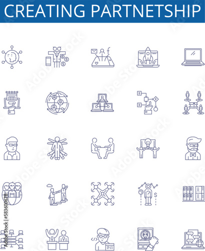 Creating partnetship line icons signs set. Design collection of Partnership, Collaborate, Alliance, Affinity, Syndicate, Amalgamate, Merging, Uniting outline concept vector illustrations