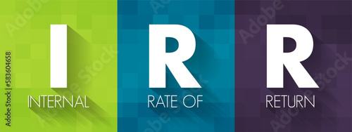 IRR Internal Rate of Return - metric used in financial analysis to estimate the profitability of potential investments, acronym text concept background