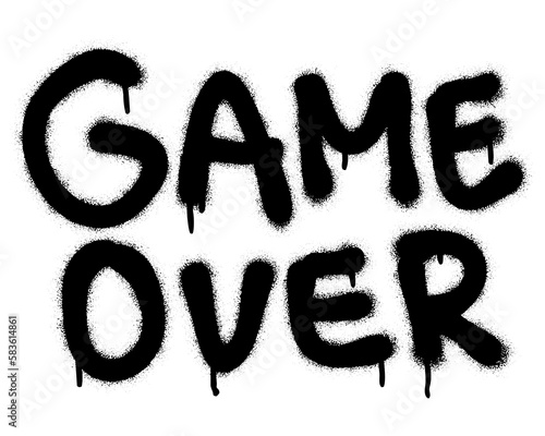 Spray graffiti quote GAME OVER. White background.