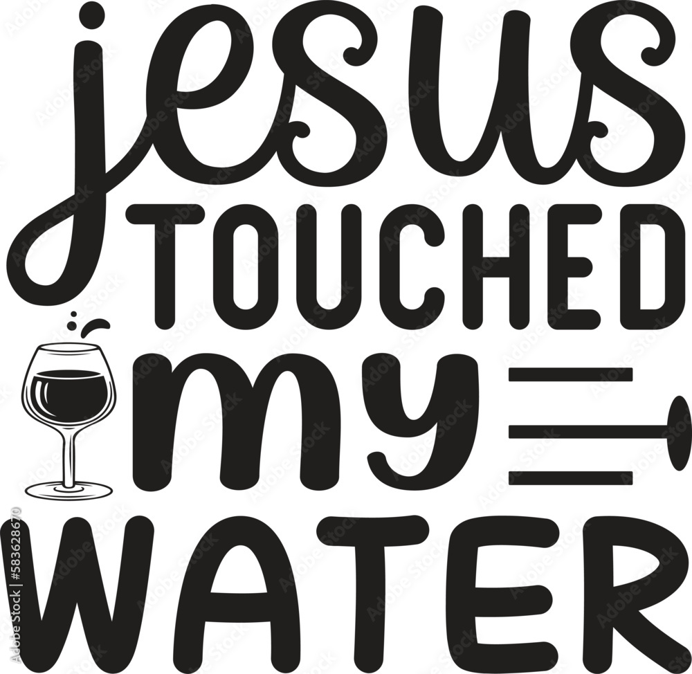 jesus Touched My Water