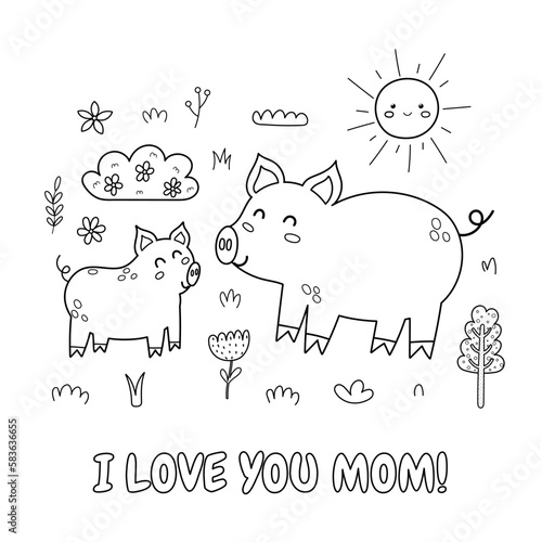I Love You Mom black and white print with a cute mother pig and her baby piglet. Funny animals family coloring page for Mother’s Day. Vector illustration