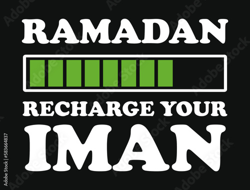 Ramadan Recharge your Iman. Ramadan Islamic quote.