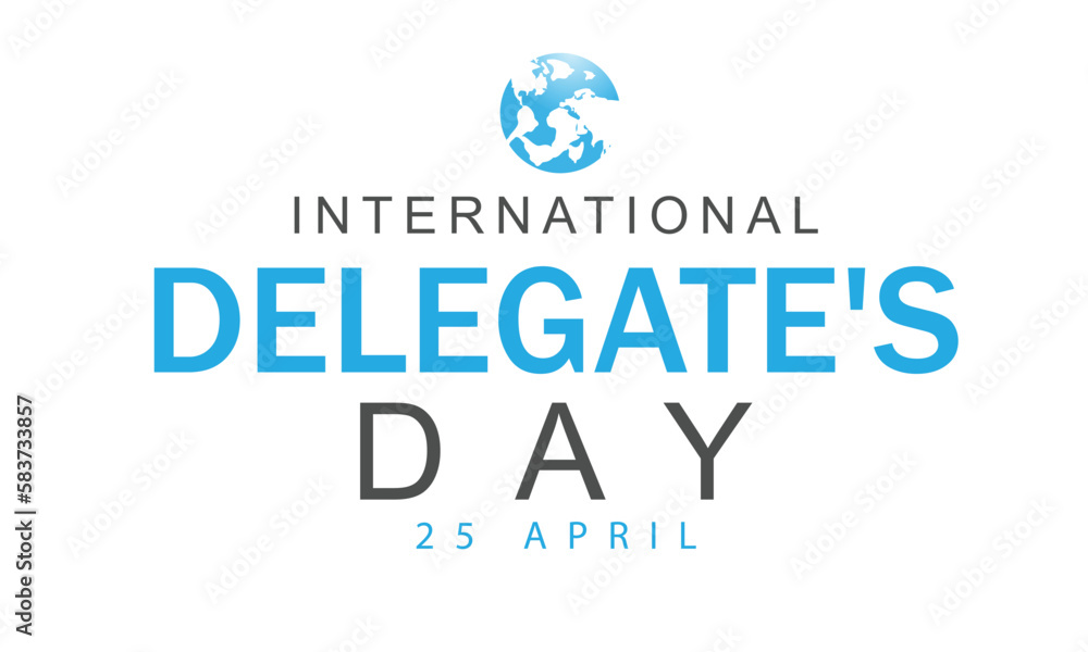 International Delegate's Day. Template for background, banner, card, poster International Delegate's Day. Template for background, banner, card, poster