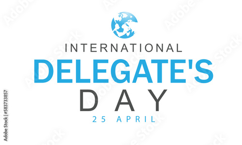 International Delegate's Day. Template for background, banner, card, poster