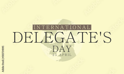 International Delegate's Day. Template for background, banner, card, poster