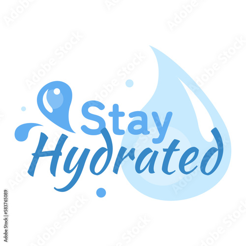 stay hydrated text with water drop splash concept illustration flat design editable vector eps10