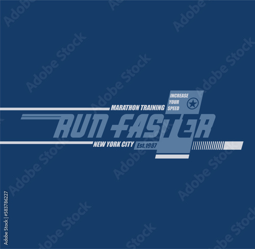 Run Faster,New York Tee Graphic Design Vector illustration
