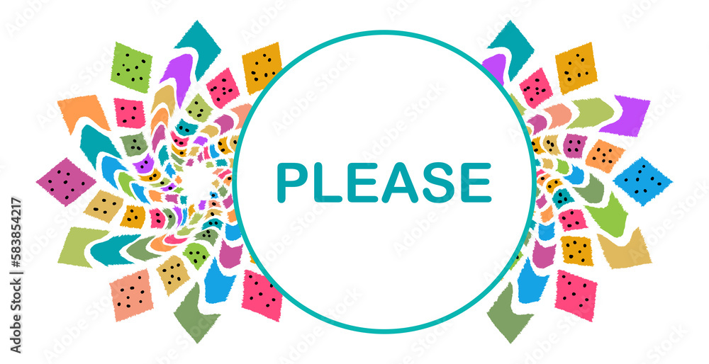 Please Colorful Circular White Text Please Colorful Circular White Text