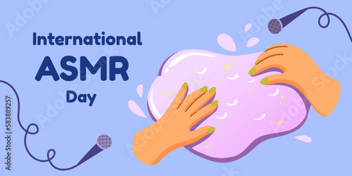 International ASMR day. Hands crumple the viscous slime. Records pleasurable sound on microphones. Concept of creating ASMR content for blog. Flat vecror template for card, banner, poster. photo