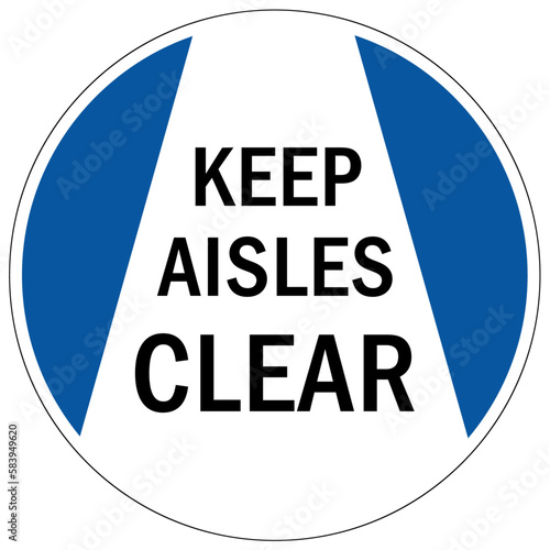 Keep aisle clear warning sign and labels