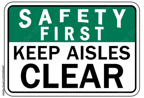 Keep aisle clear warning sign and labels