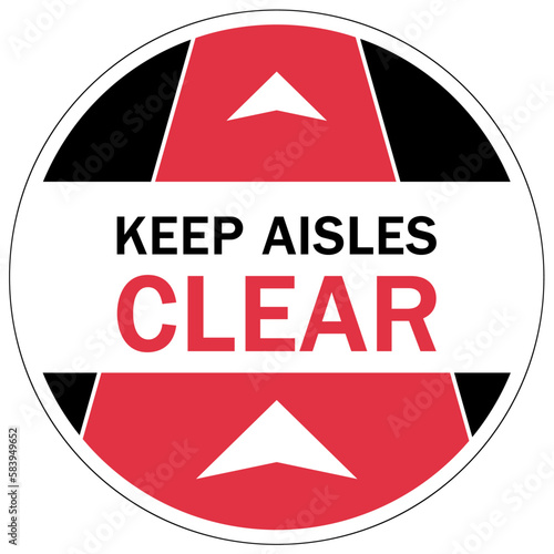 Keep aisle clear warning sign and labels