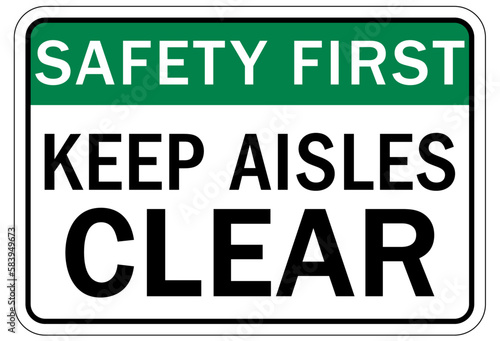 Keep aisle clear warning sign and labels