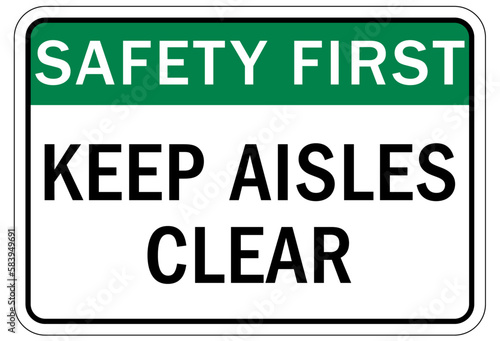 Keep aisle clear warning sign and labels