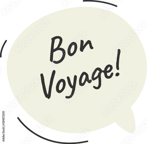 Bon voyage Speech Bubble