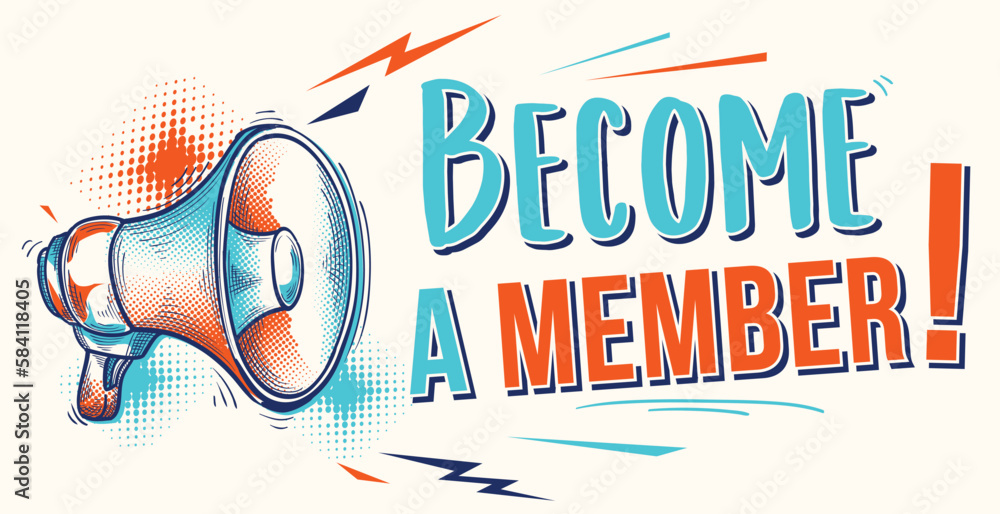 Become a member - drawn advertising sign with megaphone - obrazy, fototapety, plakaty 