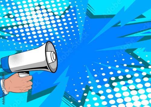 Comic book hand holding Megaphone. Cartoon illustration of a Loudspeaker on blue comics background. Pop Art announcement message concept.