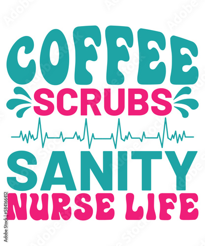 Coffee Scrubs Sanity Nurse Life, nurse life, Mom Nurse, Nursing