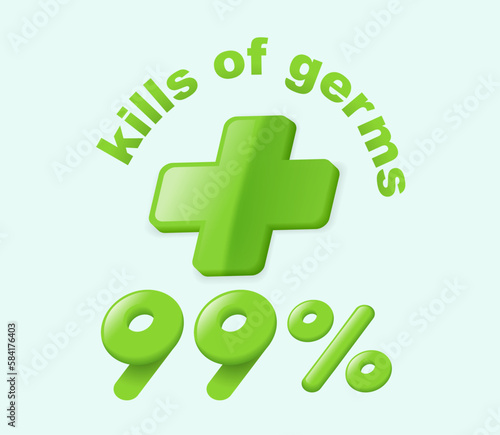 Protection and disinfection symbols convey health Kills up to 99% of germs.