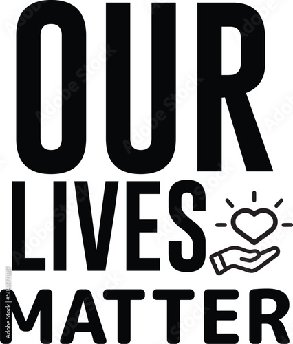 our lives matter