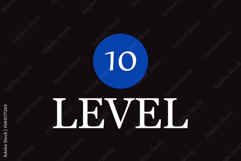 Level 10 sign isolated on black background. Level 10 sign for label, sticker, ui, apps, website, icon design and logo template. Useful for flyer, poster, placard and web banner. Vector illustration Level 10 sign isolated on black background. Level 10 sign for label, sticker, ui, apps, website, icon design and logo template. Useful for flyer, poster, placard and web banner. Vector illustration