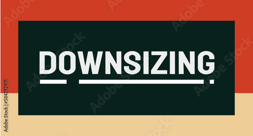 Downsizing - Managing change and navigating transitions