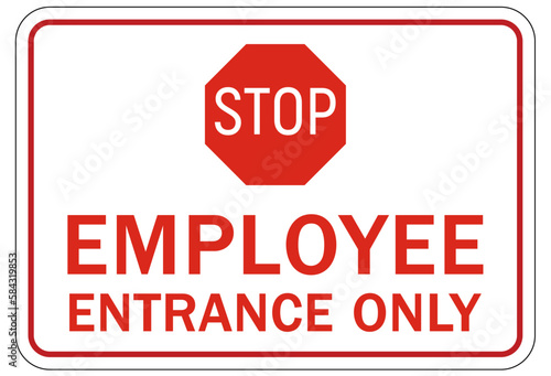 Employee entrance only sign and labels