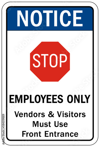 Employee entrance only sign and labels vendors and visitors please use front entrance