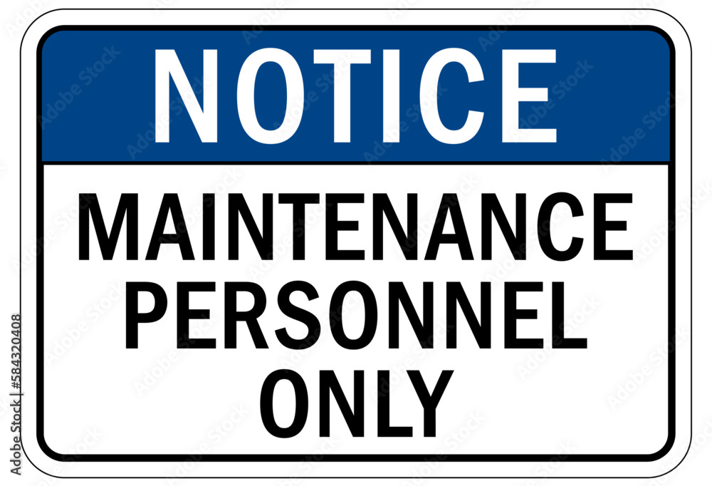 maintenance personnel only sign and labels 