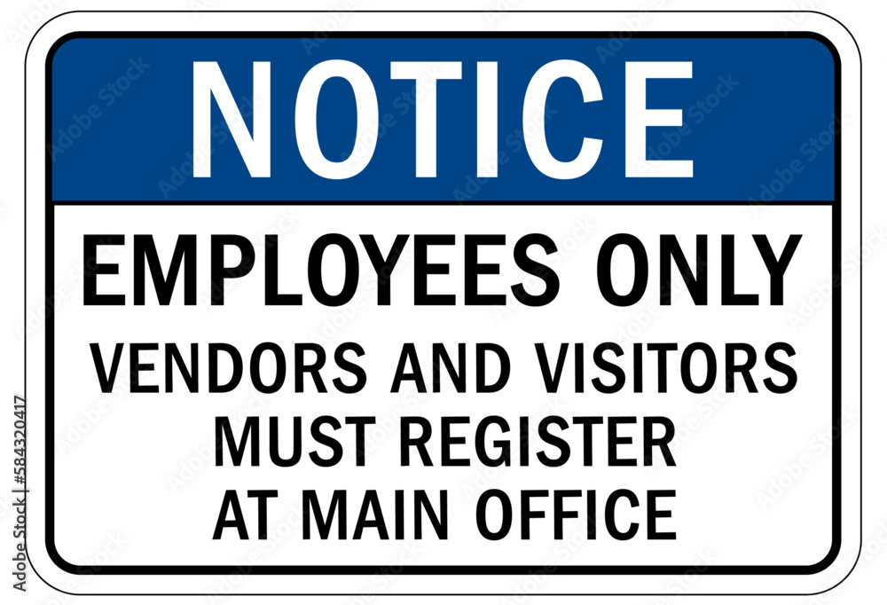 Employee entrance only sign and labels vendors and visitors must register at main office Employee entrance only sign and labels vendors and visitors must register at main office