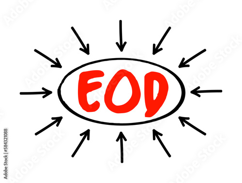 EOD - End Of the Day acronym text with arrows, business concept background