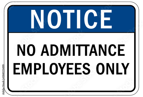 No admittance sign and labels employees only