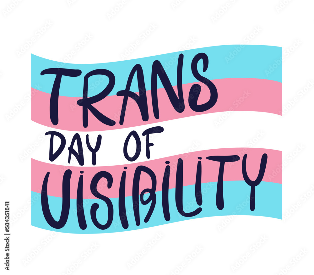 International transgender day of visibility poster. Trans flag with