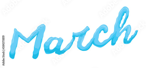 Tilted March word with watery effect over white background, Vector illustration