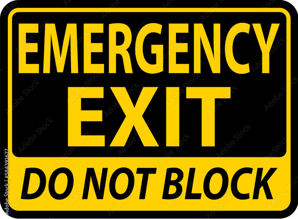 Emergency Exit Do Not Block Sign On White Background Emergency Exit Do Not Block Sign On White Background