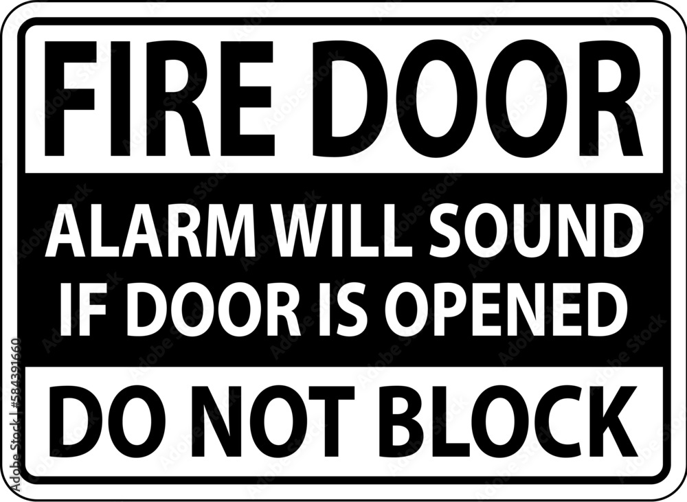 Obraz premium Fire Door Alarm Will Sound If Opened Sign