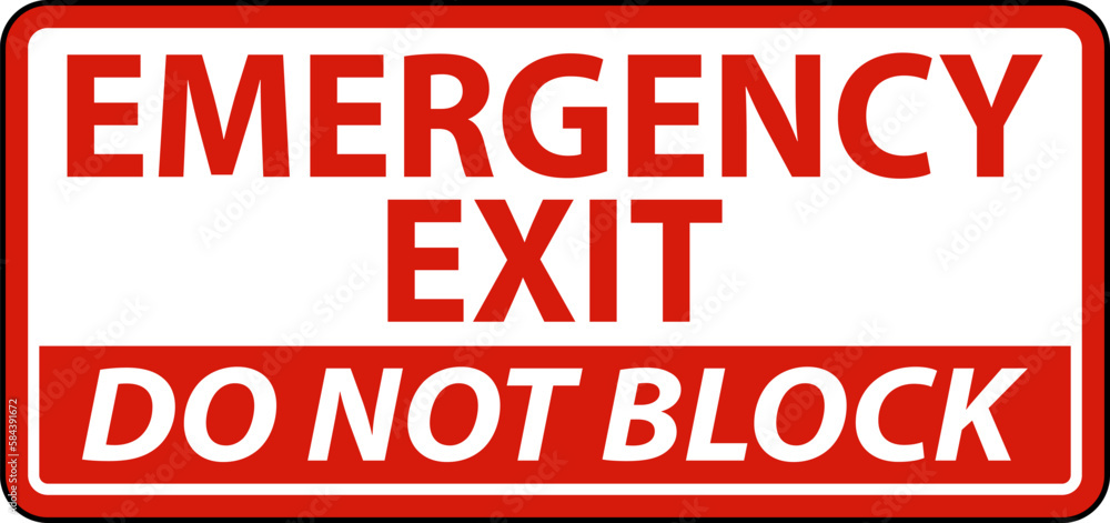Emergency Exit Do Not Block Sign Emergency Exit Do Not Block Sign