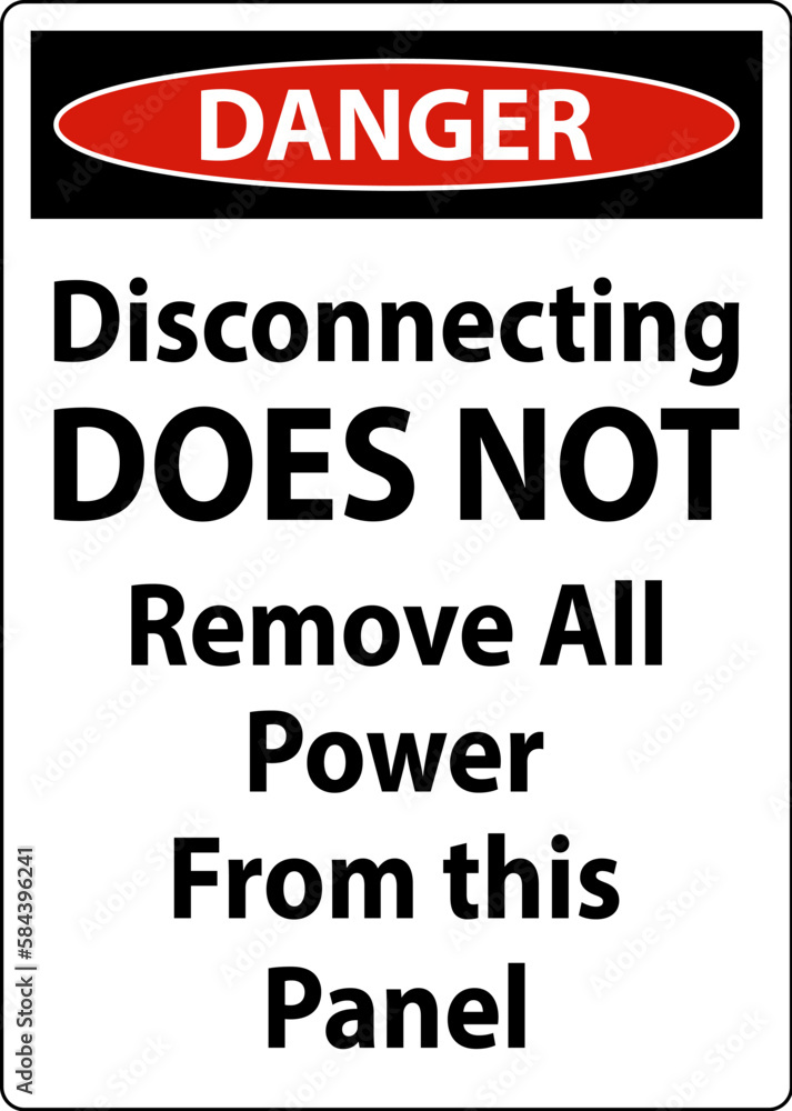 Danger Disconnecting Does Not Remove All Power From this Panel