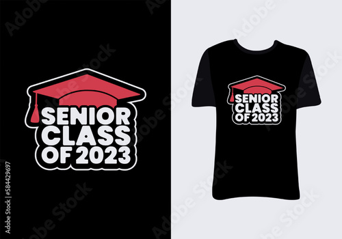 Senior Class of 2023 T-shirt Graduation Shirts