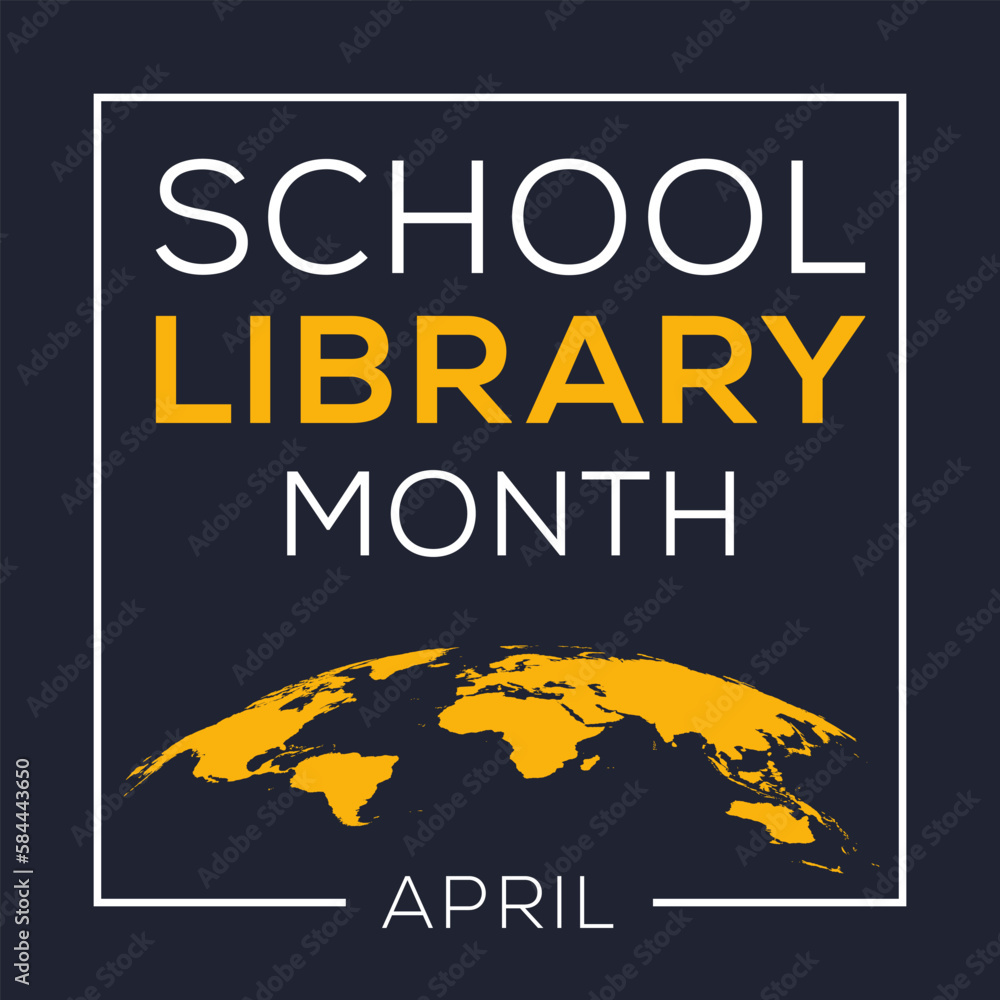 Obraz premium School Library Month, held on April.