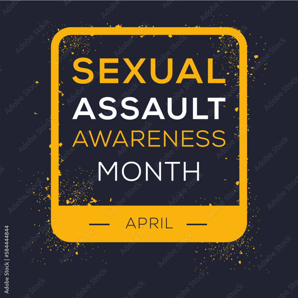 Sexual Assault Awareness Month, held on April.